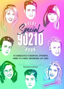 90210 - A Very Special 90210 Book: 93 Absolutely Essential Episodes from TV’s Most Notorious Zip Code Hardcover