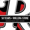 50 Years of Rolling Stone: The Music, Politics and People that Shaped Our Culture Hardcover Book