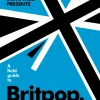 A Field Guide to Britpop by Steve Wide Hardcover Book