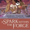 A Spark Within the Forge: An Ember in the Ashes Graphic Novel Hardcover Book