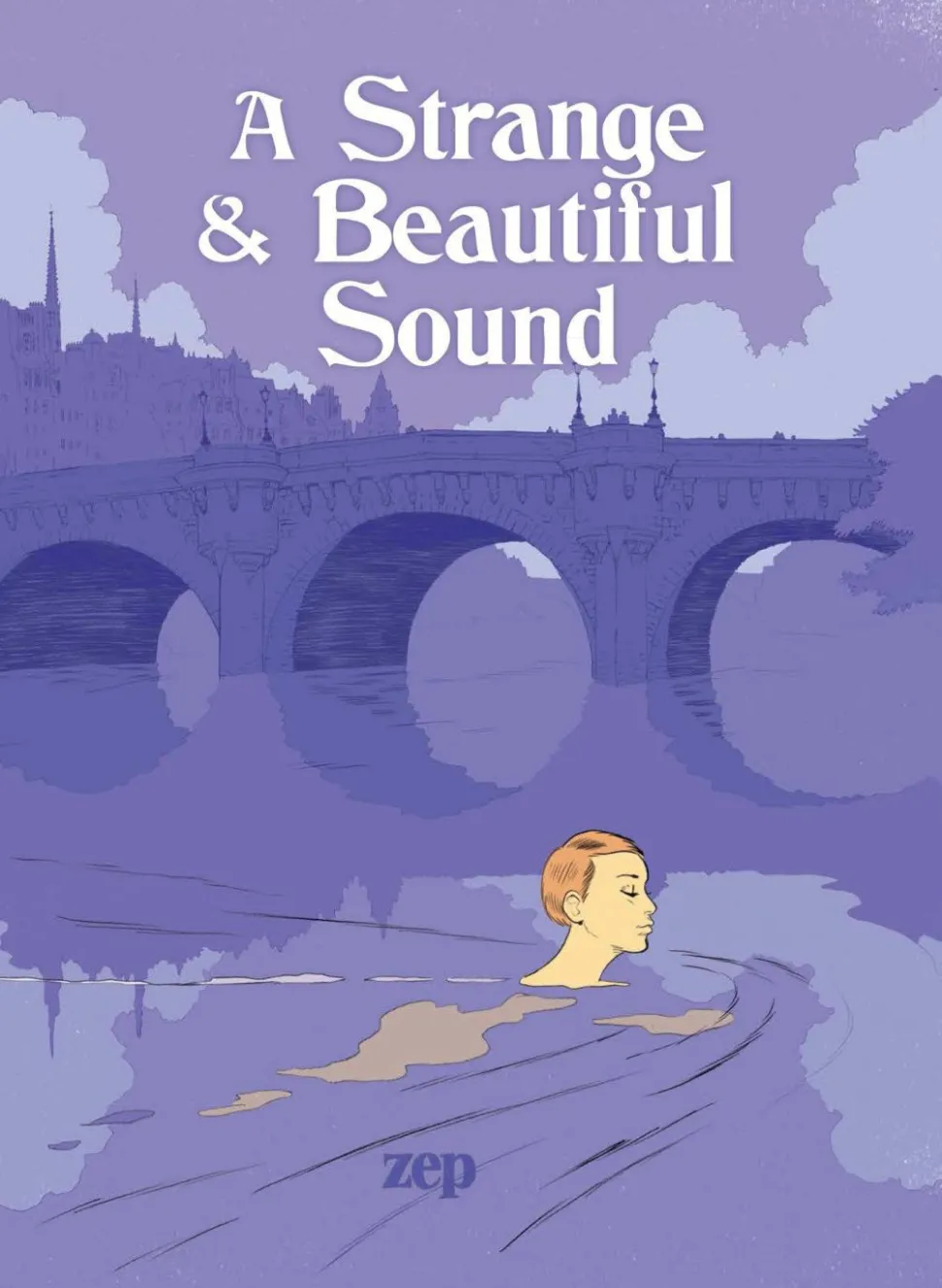 A Strange & Beautiful Sound by Zep Hardcover