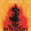 A Witch's Guide to Burning by Aminder Dhaliwal Hardcover Book