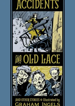 Accidents and Old Lace and Other Stories by Graham Ingels Hardcover Book