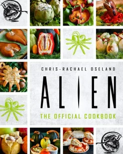 Alien - The Official Cookbook Hardcover Book