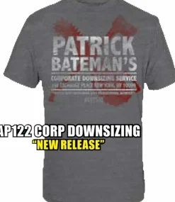 American Psycho - Bateman Corporate Downsizing Male T-Shirt