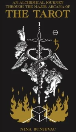 An Alchemical Journey Through the Major Arcana of the Tarot by Nina Bunjevac Tarot Deck and Guidebook