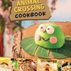 Animal Crossing - The Unofficial Animal Crossing Cookbook Hardcover Book