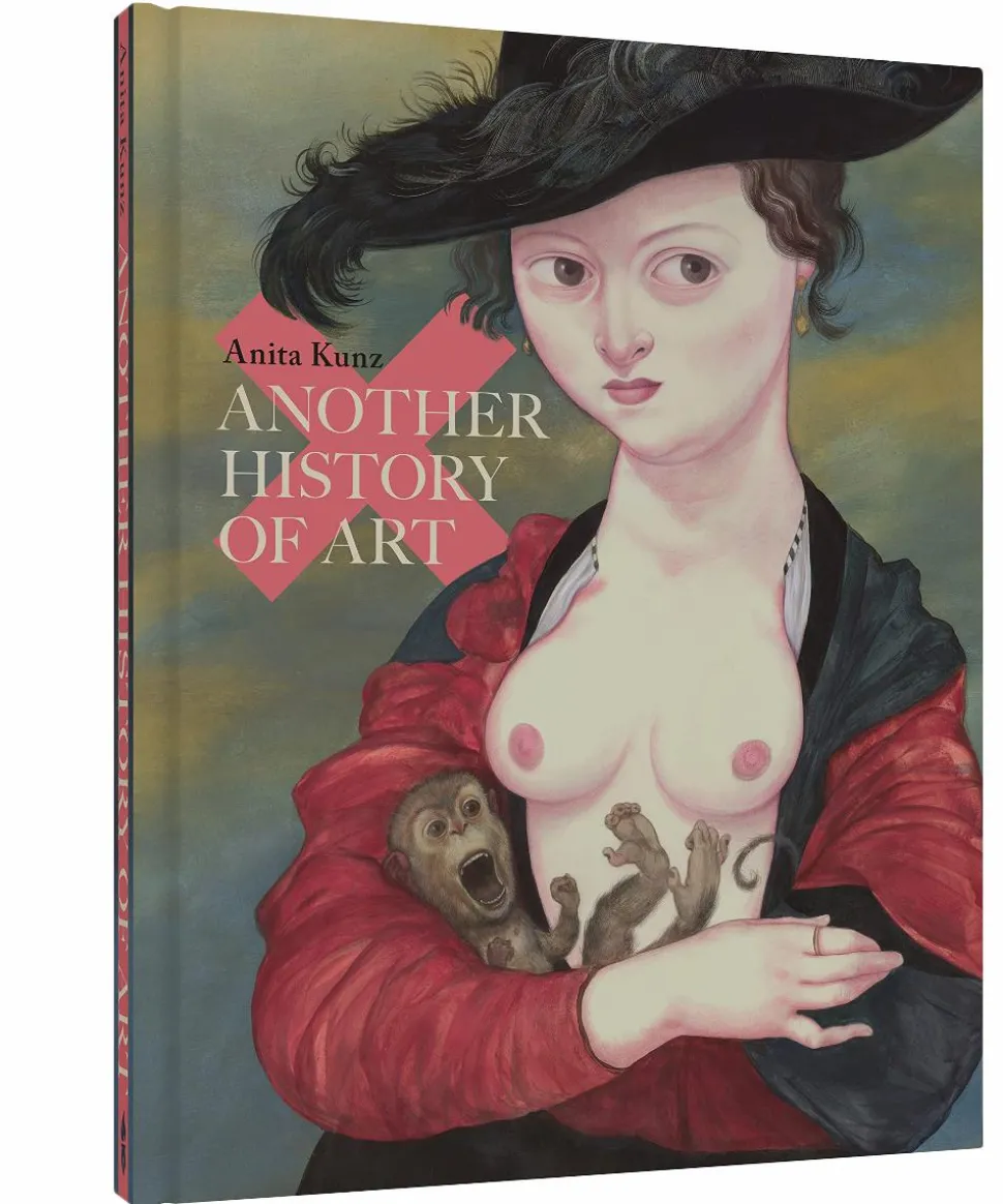Another History of Art by Anita Kunz Hardcover Book