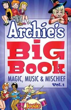 Archie - Archie’s Big Book Volume 01 Magic, Music & Mischief Trade Paperback