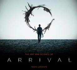 Arrival - The Art and Science of Arrival Hardcover Book