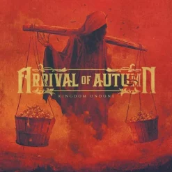 Arrival of Autumn - Kingdom Undone LP Vinyl Record (Orange Coloured Vinyl)