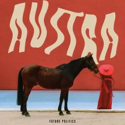 Austra - Future Politics LP Vinyl Record (Red Coloured Vinyl)