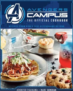 Avengers Campus - The Official Cookbook: Recipes from Pym's Test Kitchen & Beyond Hardcover Book