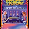 Back to the Future - Tarot Deck and Guidebook