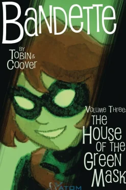 Bandette - Volume 03 The House of the Green Mask Paperback Book