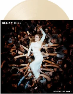 Becky Hill - Believe Me Now? LP Vinyl Record (Cream Coloured Vinyl)