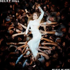 Becky Hill - Believe Me Now? LP Vinyl Record (Cream Coloured Vinyl)