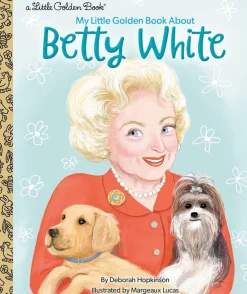 Betty White - A Big Little Golden Book Biography Collector's Edition Hardcover Book