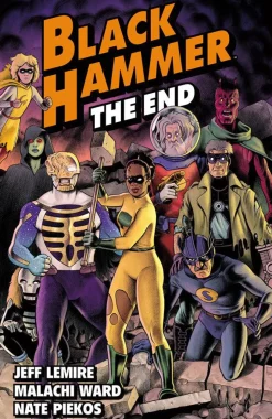 Black Hammer - Volume 08 The End Trade Paperback Book