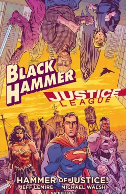 Black Hammer/Justice League - Hammer of Justice! Hardcover Book