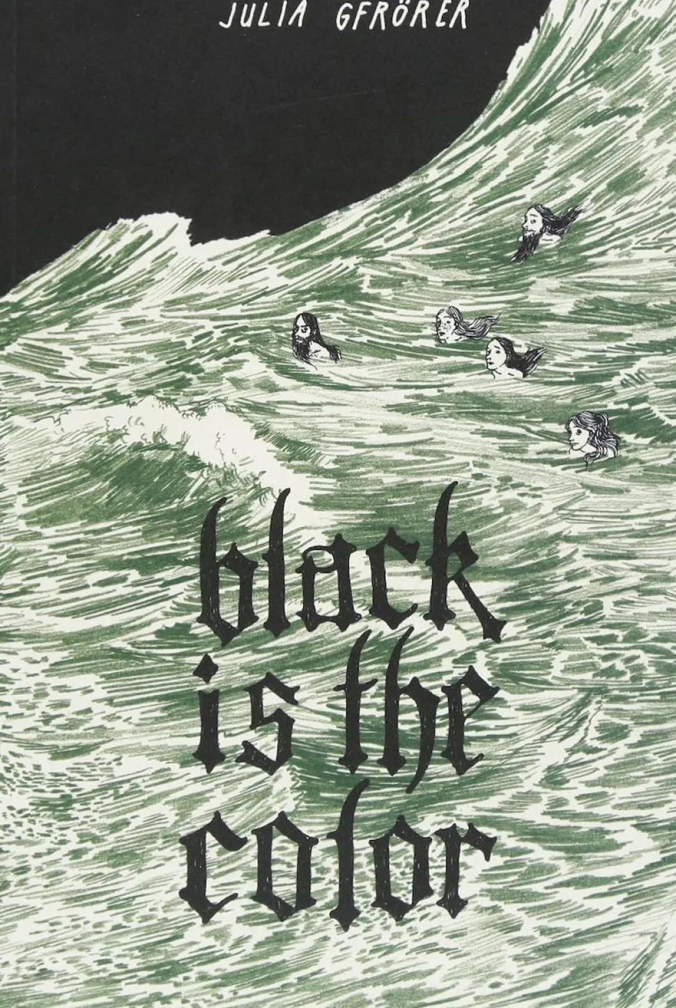 Black is the Color by Julia Gfrörer Paperback Book
