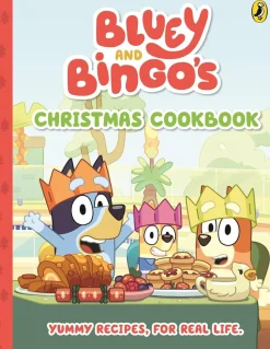 Bluey - Bluey and Bingo's Christmas Cookbook: Yummy Recipes, for Real Life Hardcover Book
