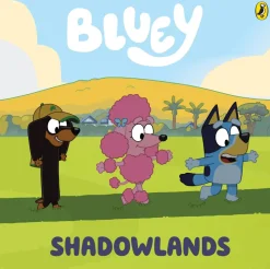 Bluey - Shadowlands Hardcover Book