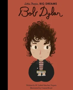 Bob Dylan - Bob Dylan Little People, Big Dreams Hardcover Book
