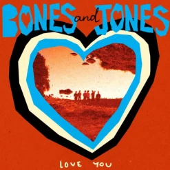 Bones and Jones - Love You LP Vinyl Record (Blue Coloured Vinyl)