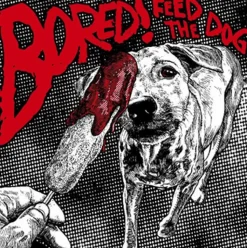 Bored! - Feed the Dog LP Vinyl Record (Red/Yellow Smash Coloured Vinyl)
