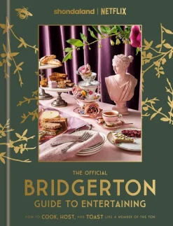 Bridgerton - The Official Bridgerton Guide to Entertaining Hardcover Book