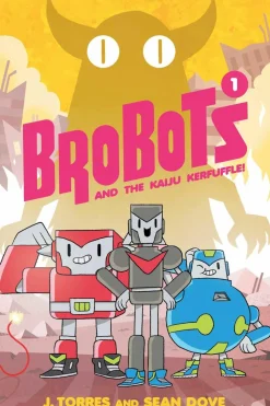 Brobots - Volume 01 Kaiju Kerfuffle Hardcover