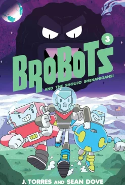 BroBots - Volume 03 Shoujo Shenanigans Hardcover