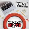 Bubblegum Stuff - You're On Mute Sound Button