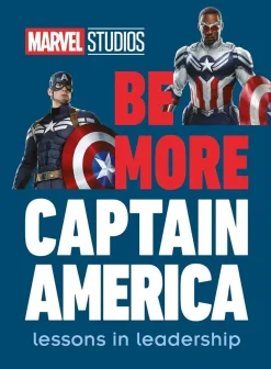 Captain America - Be More Captain America: Lessons in Leadership Hardcover Book