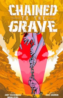 Chained to the Grave by Andy Eschenbach Trade Paperback Book