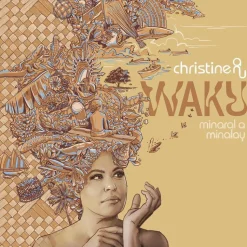 Christine Anu - Waku: Minaral A Minalay LP Vinyl Record
