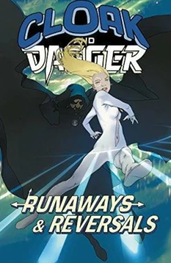 Cloak and Dagger - Runaways and Reversals Trade Paperback