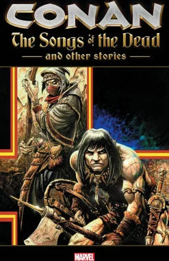 Conan - The Songs of the Dead and Other Stories Trade Paperback Book