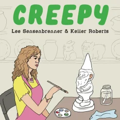 Creepy by Lee Sensenbrenner & Keiler Roberts Hardcover Book