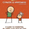 Cyanide & Happiness - A Guide to Parenting by Three Guys with No Kids 20th Anniversary Hardcover Book