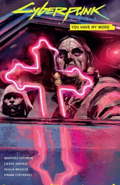 Cyberpunk 2077 - Volume 02 You Have My Word Trade Paperback Book