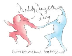 Daddy Daughter Day by Jeff Bridges Hardcover Book