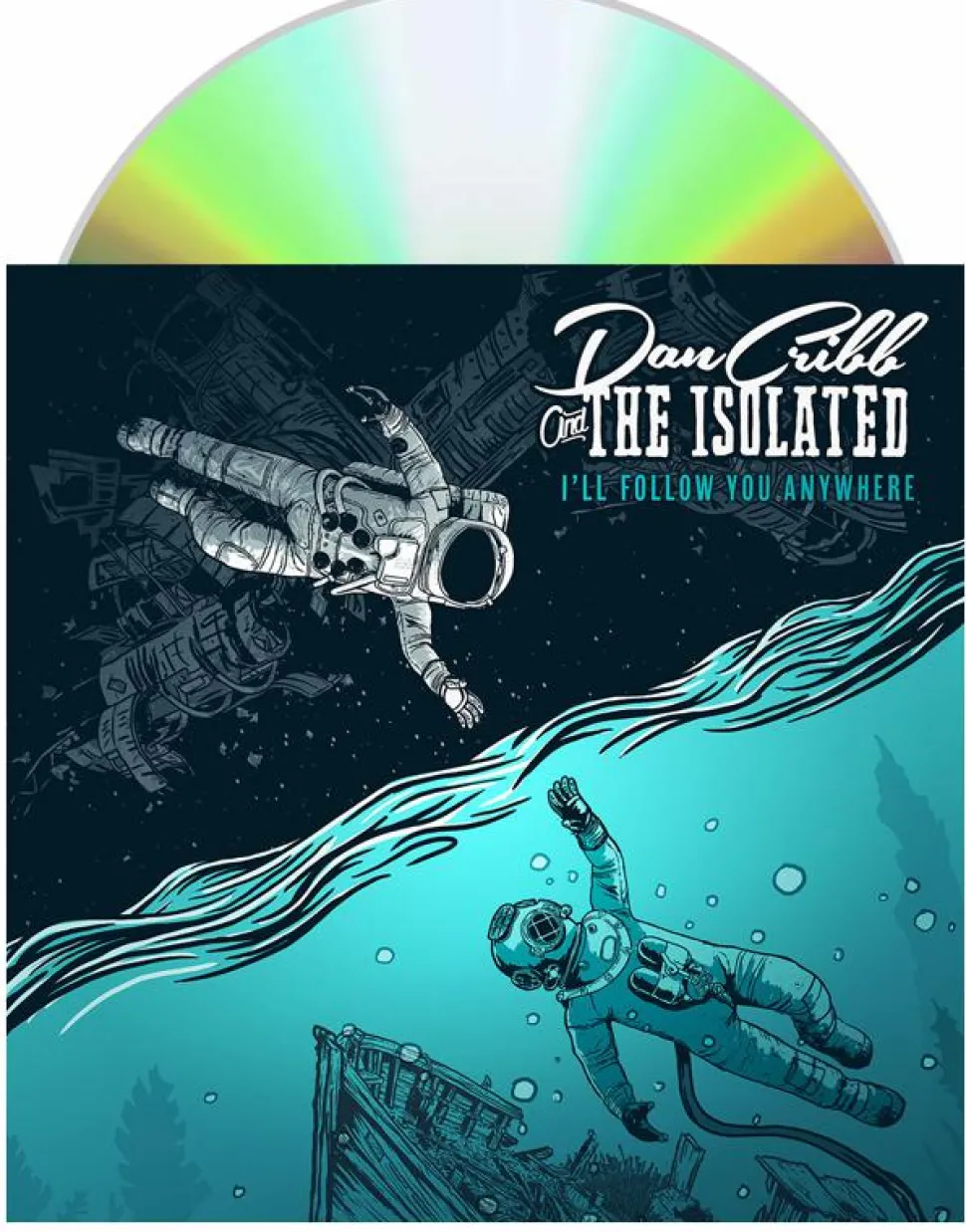 Dan Cribb and The Isolated - I'll Follow You Anywhere CD Album