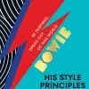 David Bowie - Bowie: His Style Principles Hardcover Book