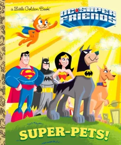 DC Super Friends - Super-Pets! Little Golden Book Hardcover