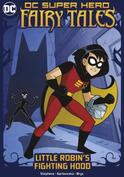 DC Super Hero Fairy Tales - Little Robin’s Fighting Hood Paperback Book
