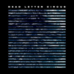 Dead Letter Circus - Dead Letter Circus LP Vinyl Record (Picture Disc)