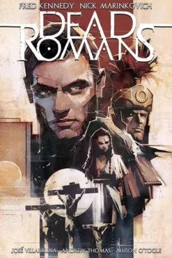 Dead Romans by Fred Kennedy & Nick Marinkovich Hardcover Book