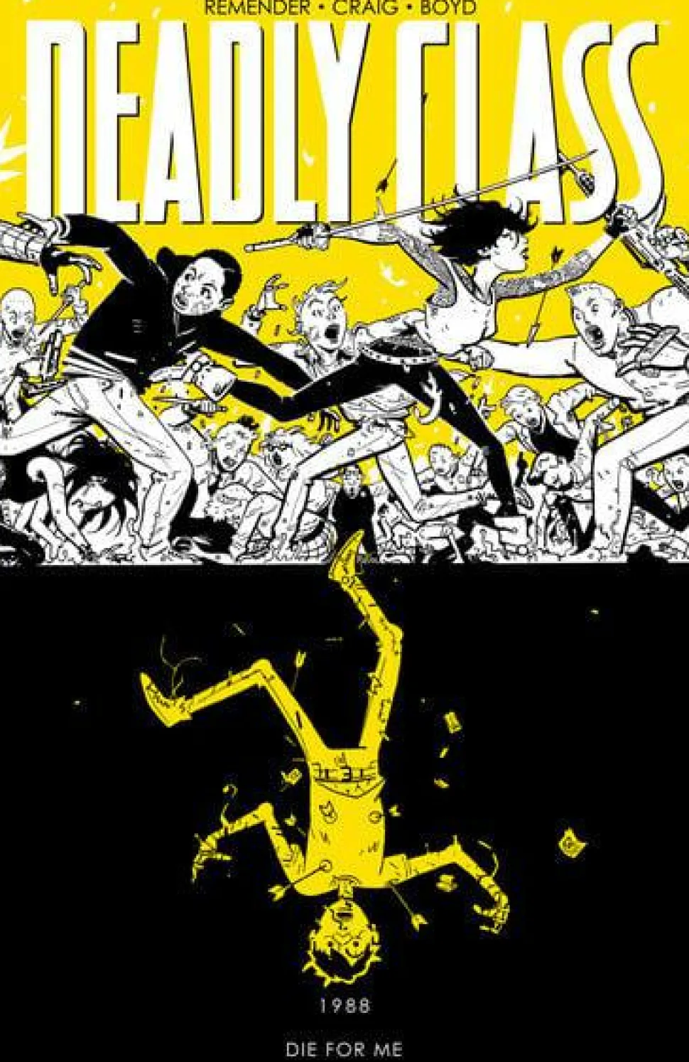 Deadly Class - Volume 04 Die For Me Trade Paperback Book